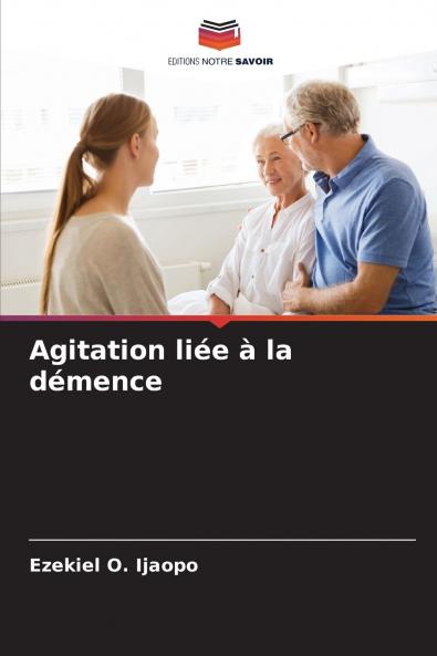 Agitation liée à la démence