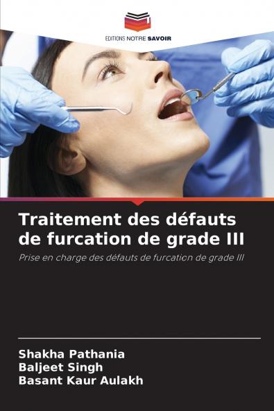 Traitement des défauts de furcation de grade III