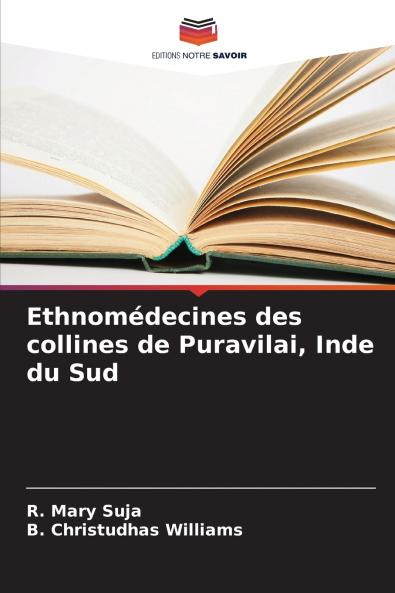 Ethnomédecines des collines de Puravilai Inde du Sud