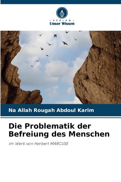 Die Problematik der Befreiung des Menschen