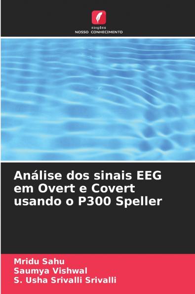 Análise dos sinais EEG em Overt e Covert usando o P300 Speller