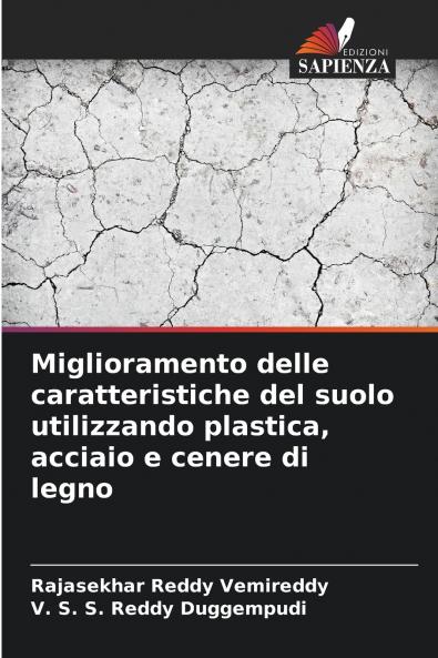 Miglioramento delle caratteristiche del suolo utilizzando plastica acciaio e cenere di legno