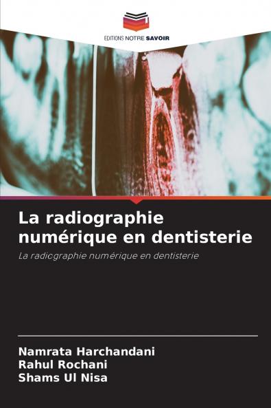 La radiographie numérique en dentisterie