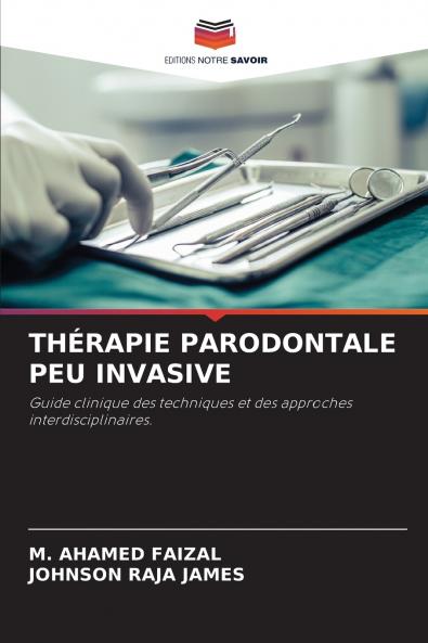 THÉRAPIE PARODONTALE PEU INVASIVE