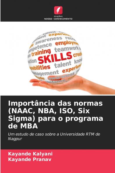 Importância das normas (NAAC NBA ISO Six Sigma) para o programa de MBA