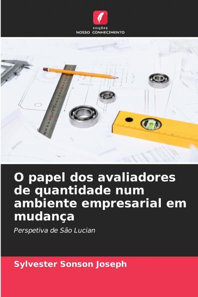 O papel dos avaliadores de quantidade num ambiente empresarial em mudança