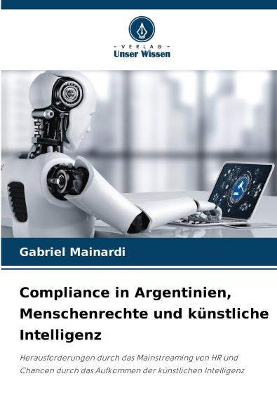 Compliance in Argentinien Menschenrechte und künstliche Intelligenz