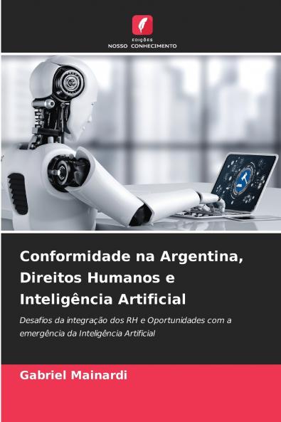 Conformidade na Argentina Direitos Humanos e Inteligência Artificial
