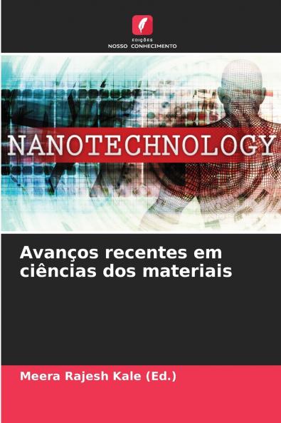 Avanços recentes em ciências dos materiais