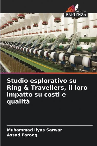 Studio esplorativo su Ring & Travellers il loro impatto su costi e qualità