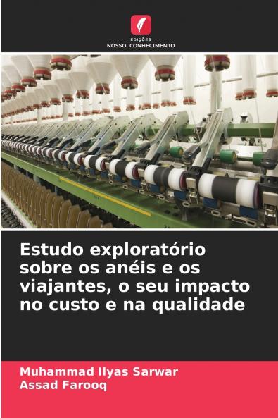Estudo exploratório sobre os anéis e os viajantes o seu impacto no custo e na qualidade