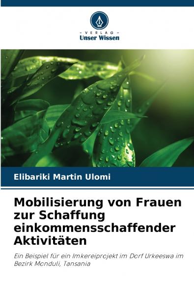 Mobilisierung von Frauen zur Schaffung einkommensschaffender Aktivitäten