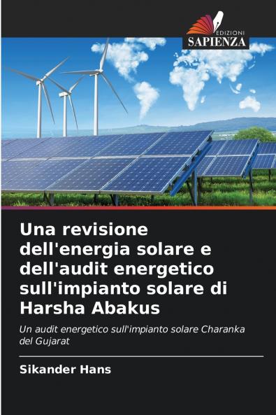Una revisione dell'energia solare e dell'audit energetico sull'impianto solare di Harsha Abakus