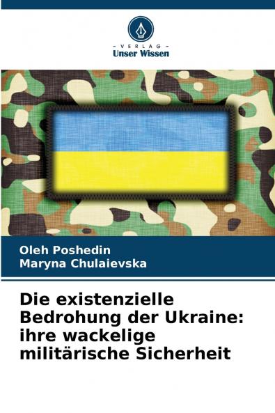 Die existenzielle Bedrohung der Ukraine