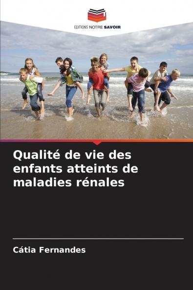Qualité de vie des enfants atteints de maladies rénales