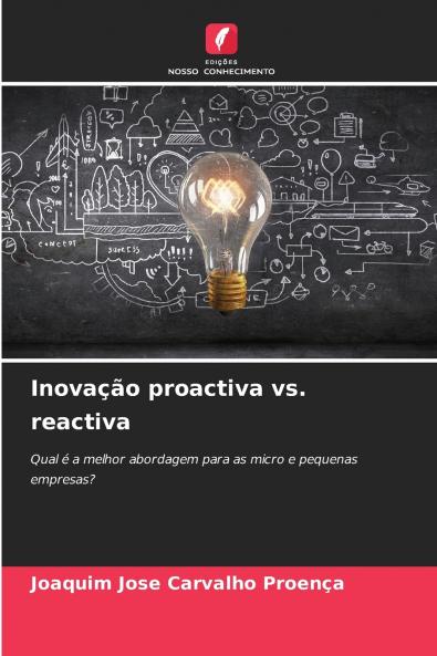 Inovação proactiva vs. reactiva