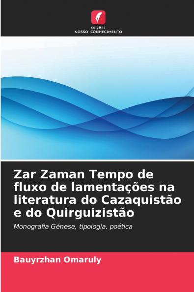 Zar Zaman Tempo de fluxo de lamentações na literatura do Cazaquistão e do Quirguizistão