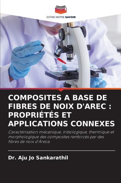 COMPOSITES A BASE DE FIBRES DE NOIX D'AREC