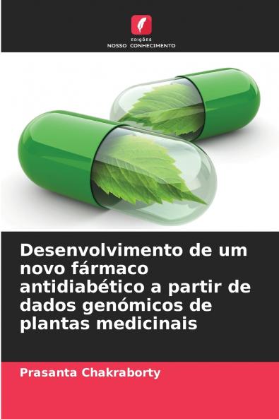 Desenvolvimento de um novo fármaco antidiabético a partir de dados genómicos de plantas medicinais