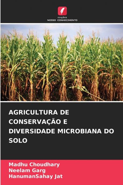 AGRICULTURA DE CONSERVAÇÃO E DIVERSIDADE MICROBIANA DO SOLO
