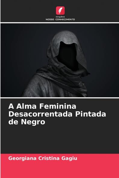 A Alma Feminina Desacorrentada Pintada de Negro