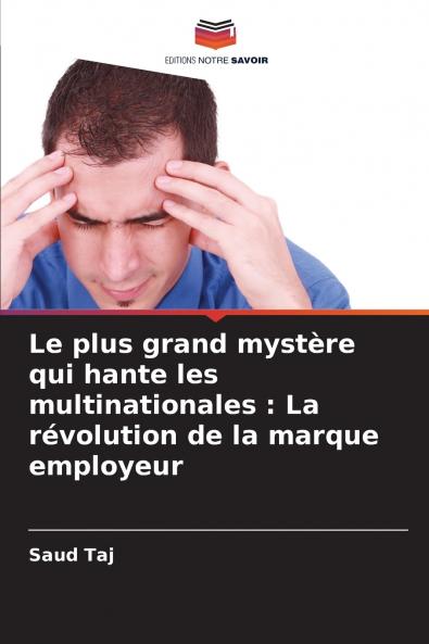 Le plus grand mystère qui hante les multinationales