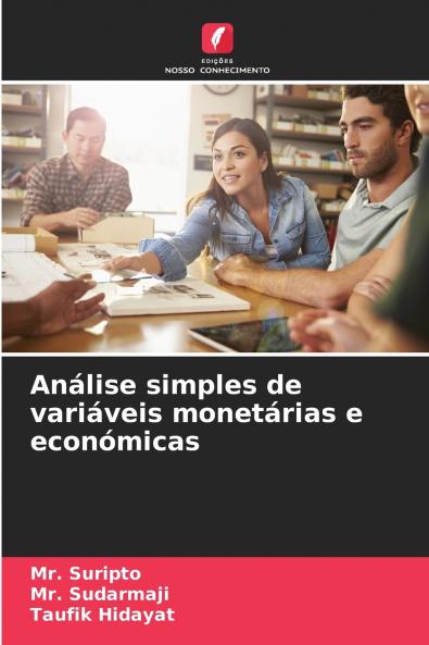 Análise simples de variáveis monetárias e económicas