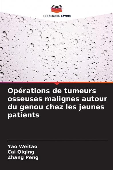 Opérations de tumeurs osseuses malignes autour du genou chez les jeunes patients