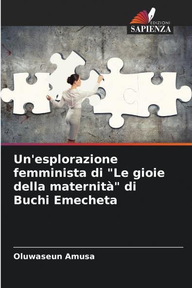 Un'esplorazione femminista di Le gioie della maternità di Buchi Emecheta