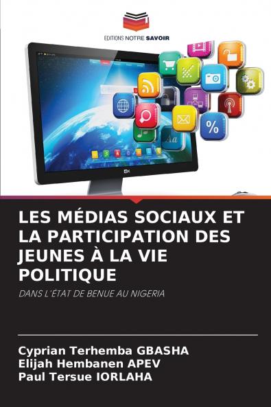 LES MÉDIAS SOCIAUX ET LA PARTICIPATION DES JEUNES À LA VIE POLITIQUE