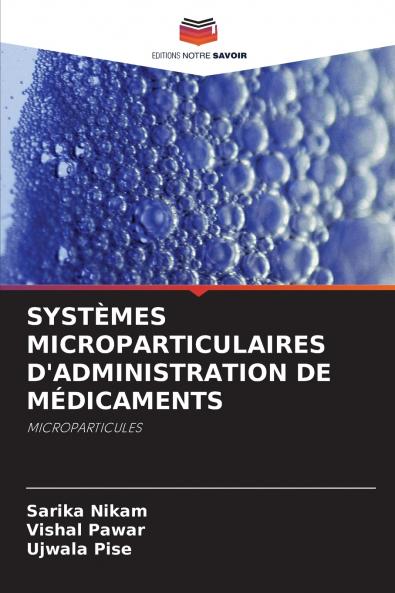 SYSTÈMES MICROPARTICULAIRES D'ADMINISTRATION DE MÉDICAMENTS