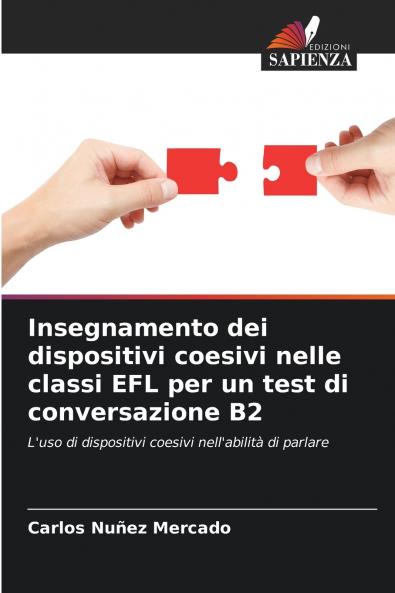 Insegnamento dei dispositivi coesivi nelle classi EFL per un test di conversazione B2