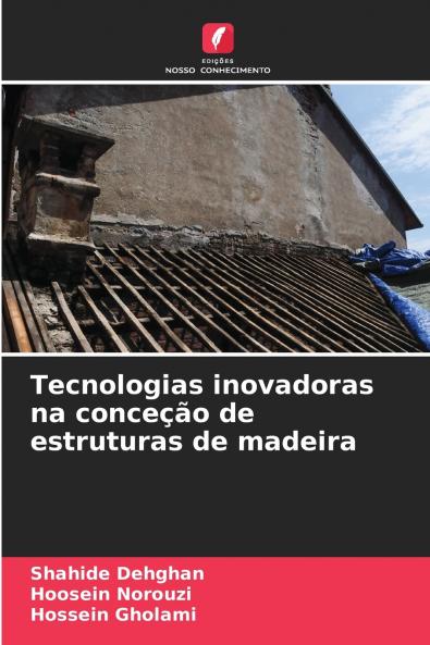 Tecnologias inovadoras na conceção de estruturas de madeira