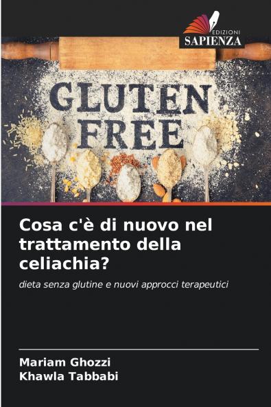 Cosa c'è di nuovo nel trattamento della celiachia?