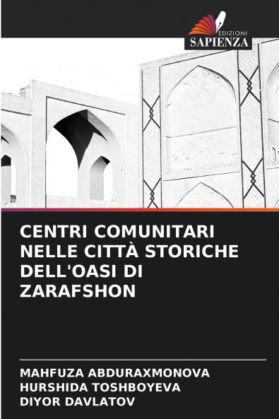 CENTRI COMUNITARI NELLE CITTÀ STORICHE DELL'OASI DI ZARAFSHON