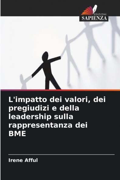 L'impatto dei valori dei pregiudizi e della leadership sulla rappresentanza dei BME