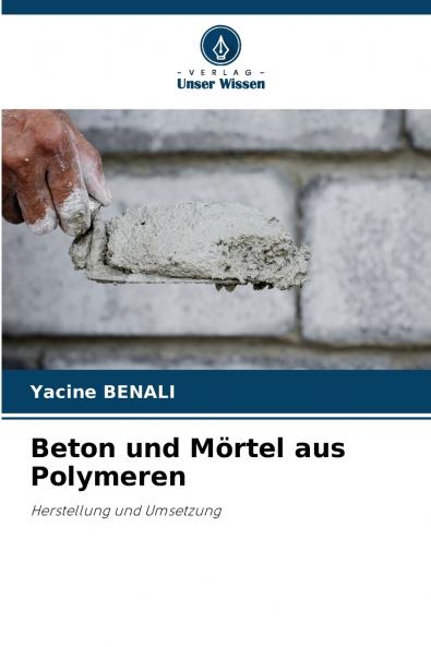 Beton und Mörtel aus Polymeren