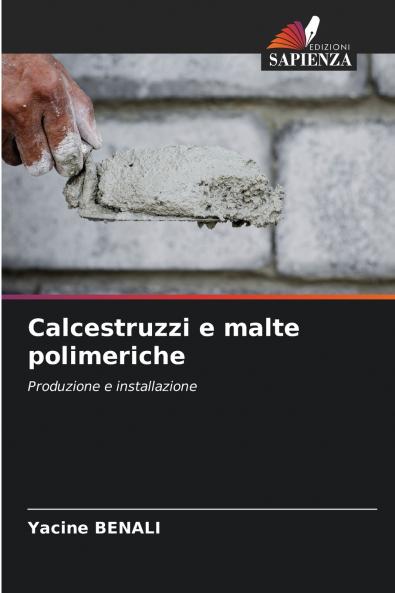 Calcestruzzi e malte polimeriche