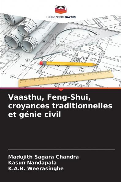 Vaasthu Feng-Shui croyances traditionnelles et génie civil