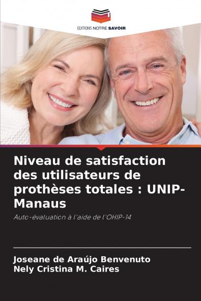 Niveau de satisfaction des utilisateurs de prothèses totales