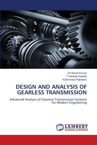 DESIGN AND ANALYSIS OF GEARLESS TRANSMISSION