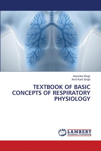 TEXTBOOK OF BASIC CONCEPTS OF RESPIRATORY PHYSIOLOGY