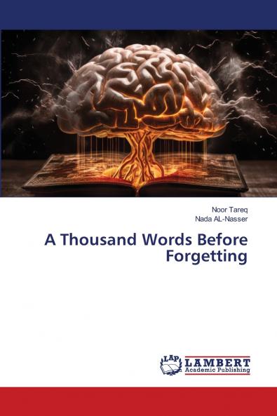 A Thousand Words Before Forgetting