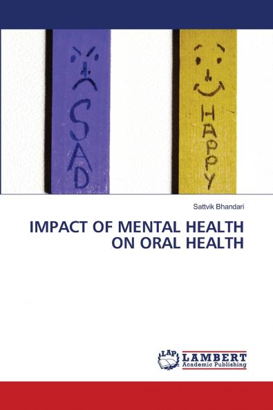 IMPACT OF MENTAL HEALTH ON ORAL HEALTH