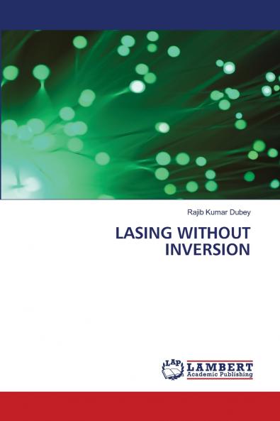 LASING WITHOUT INVERSION