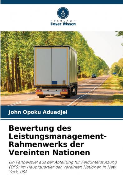 Bewertung des Leistungsmanagement-Rahmenwerks der Vereinten Nationen