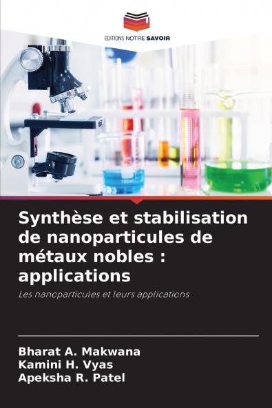 Synthèse et stabilisation de nanoparticules de métaux nobles