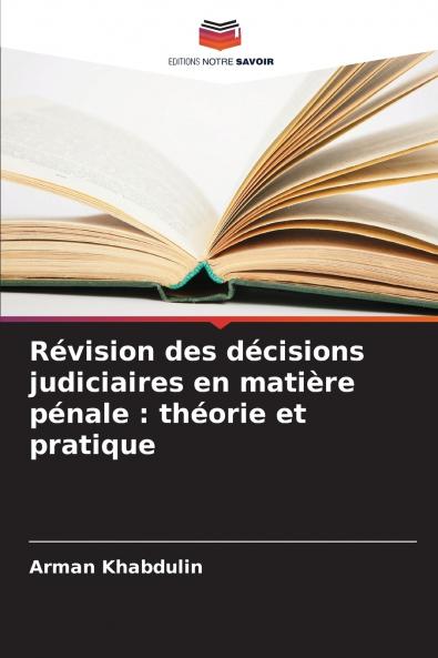 Révision des décisions judiciaires en matière pénale