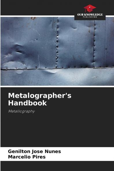 Metalographer's Handbook