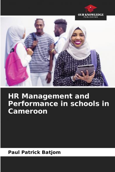 HR Management and Performance in schools in Cameroon